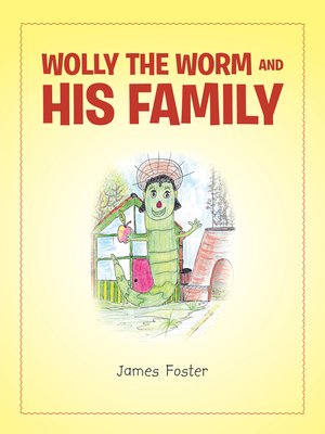 cover image of Wolly the Worm and His Family
